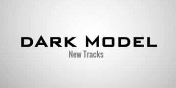 Dark Model - New Tracks