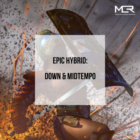 Epic Hybrid -Midtempo (Model Electronic Records Playlist)